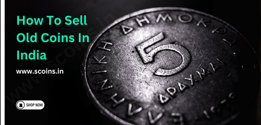 How To Sell Old Coins In India