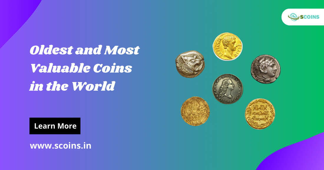 The Oldest and Most Valuable Coins in the World