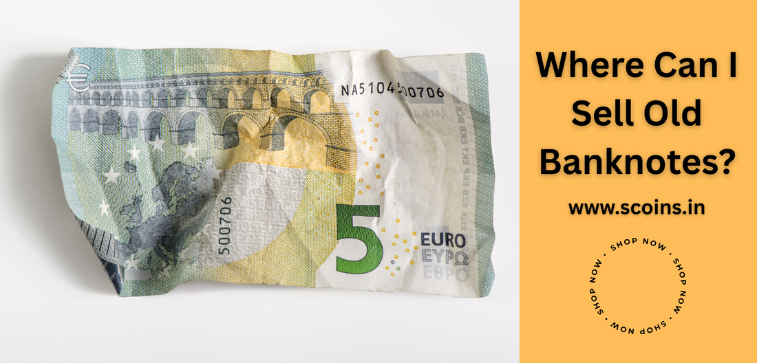 Where Can I Sell Old Banknotes?