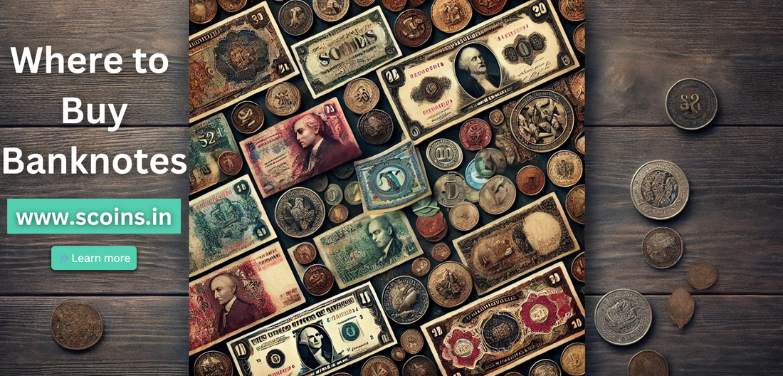 Where to Buy Banknotes: A Guide for Collectors and Enthusiasts