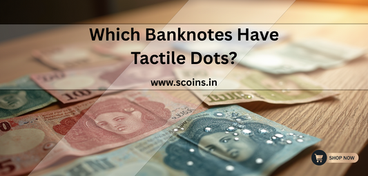 Which Banknotes Have Tactile Dots?