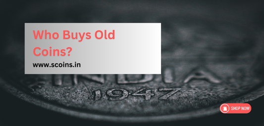 Who Buys Old Coins?