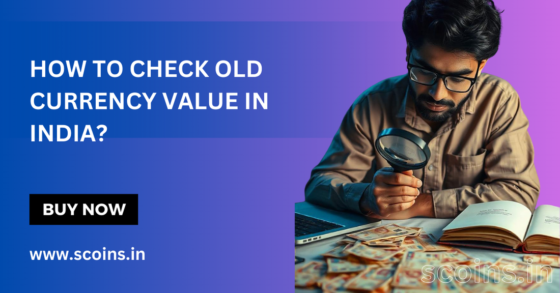 How to check old currency value in India