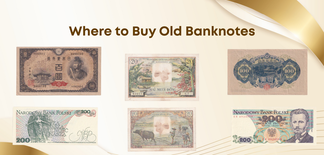 Where to Buy Old Banknotes