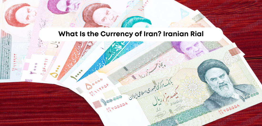 What Is the Currency of Iran? Iranian Rial